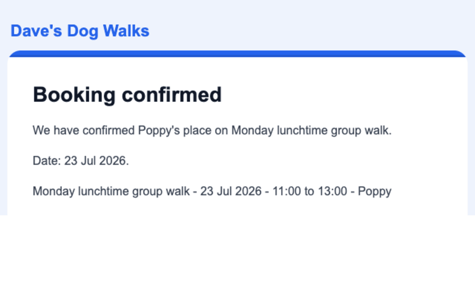 A booking confirmation email sent with Dave's Dog Walks branding